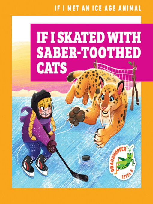 Title details for If I Skated with Saber-Toothed Cats by Jenna Lee Gleisner - Available